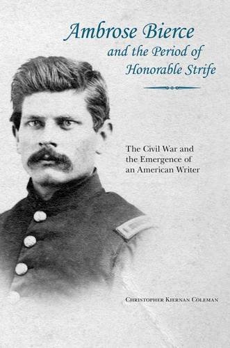 Ambrose Bierce and the Period of Honorable Strife cover